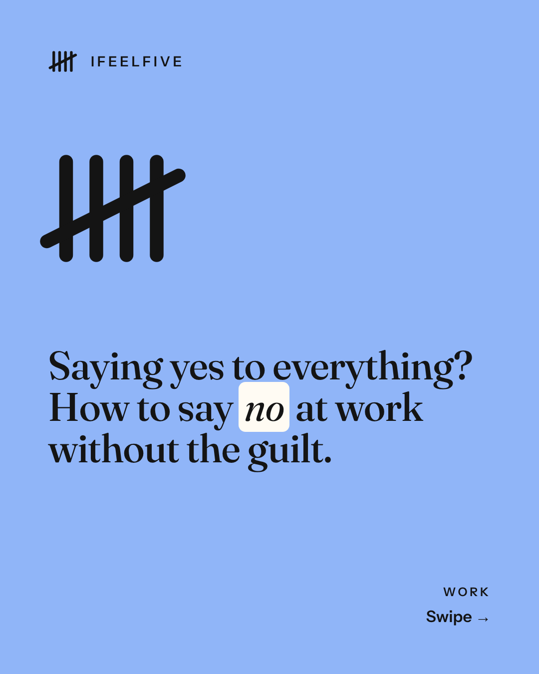 Saying yes to everything? How to say no at work without the guilt., card 1 of 7