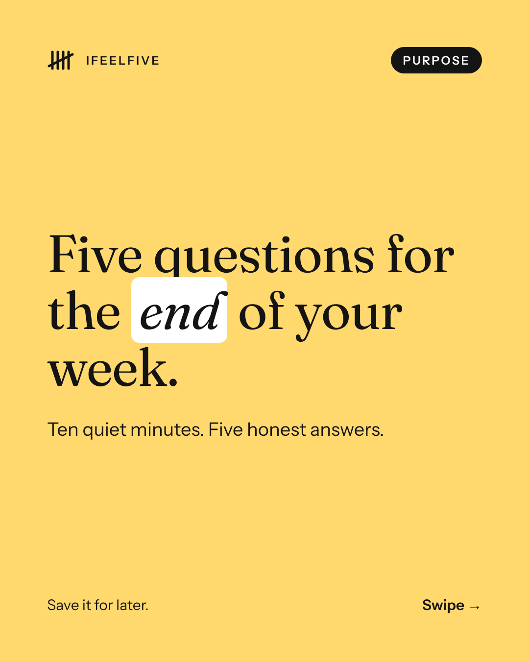 Five questions for the end of your week, card 1 of 7