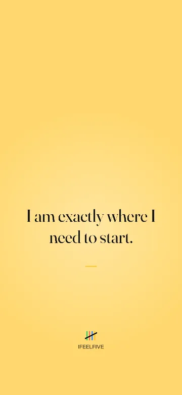 Lock screen wallpaper: I am exactly where I need to start.