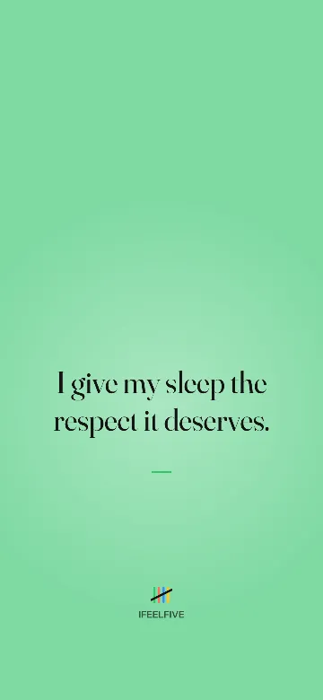 Lock screen wallpaper: I give my sleep the respect it deserves.