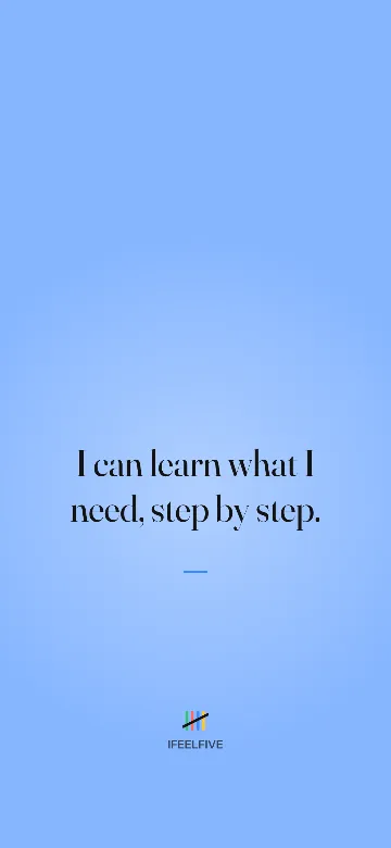 Lock screen wallpaper: I can learn what I need, step by step.