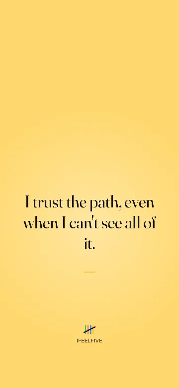 Lock screen wallpaper: I trust the path, even when I can't see all of it.